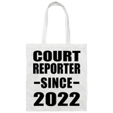 Court Reporter Since 2022 - Tote Bag White