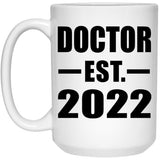Doctor Established EST. 2022 - 15oz Coffee Mug