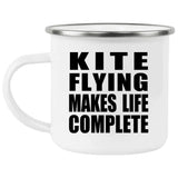 Kite Flying Makes Life Complete - 12oz Camping Mug