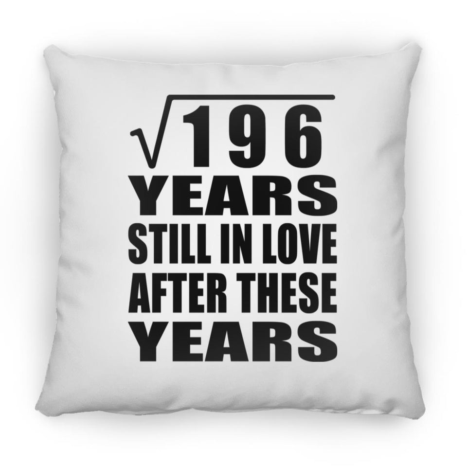 14th Anniversary Square Root of 196 Years Still In Love - Throw Pillow