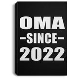 Oma Since 2022 - Canvas Portrait