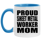 Proud Sheet Metal Worker Mom - 11oz Accent Mug Blue