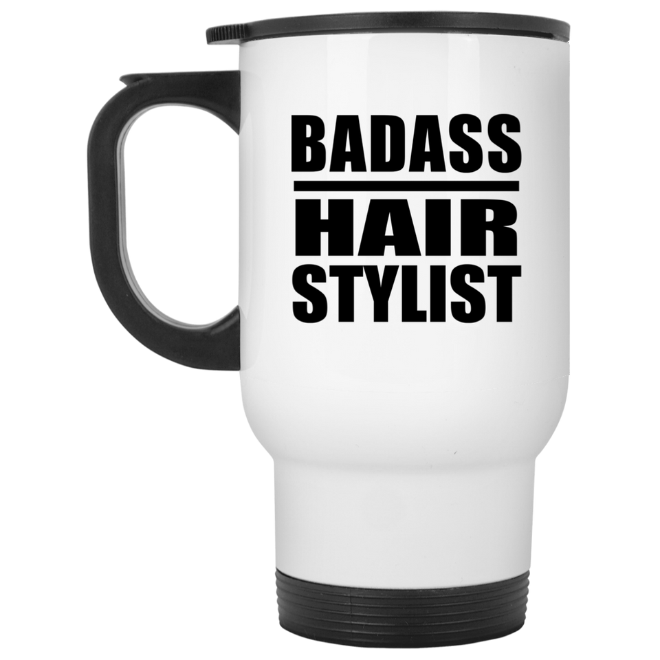 Badass Hair Stylist - White Travel Mug