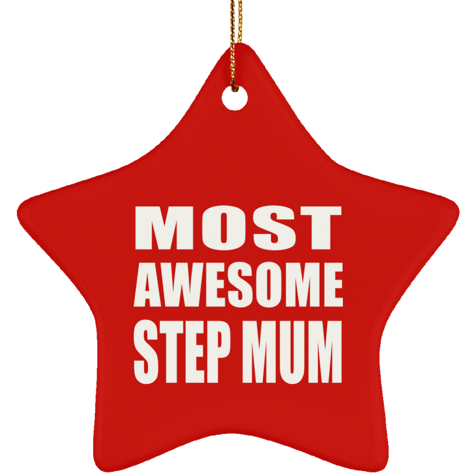Most Awesome Step Mum - Star Ornament