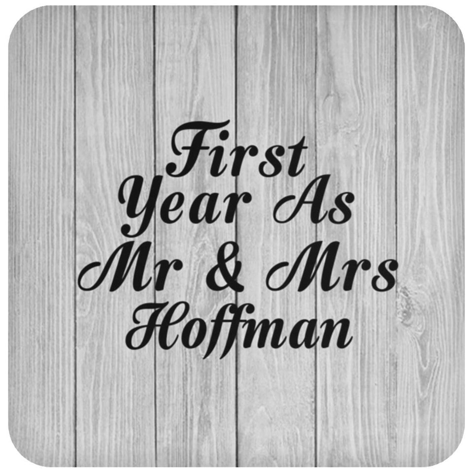 First Year As Mr & Mrs Hoffman - Drink Coaster F