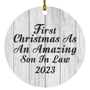 First Christmas As An Amazing Son In Law 2023 - Circle Ornament F