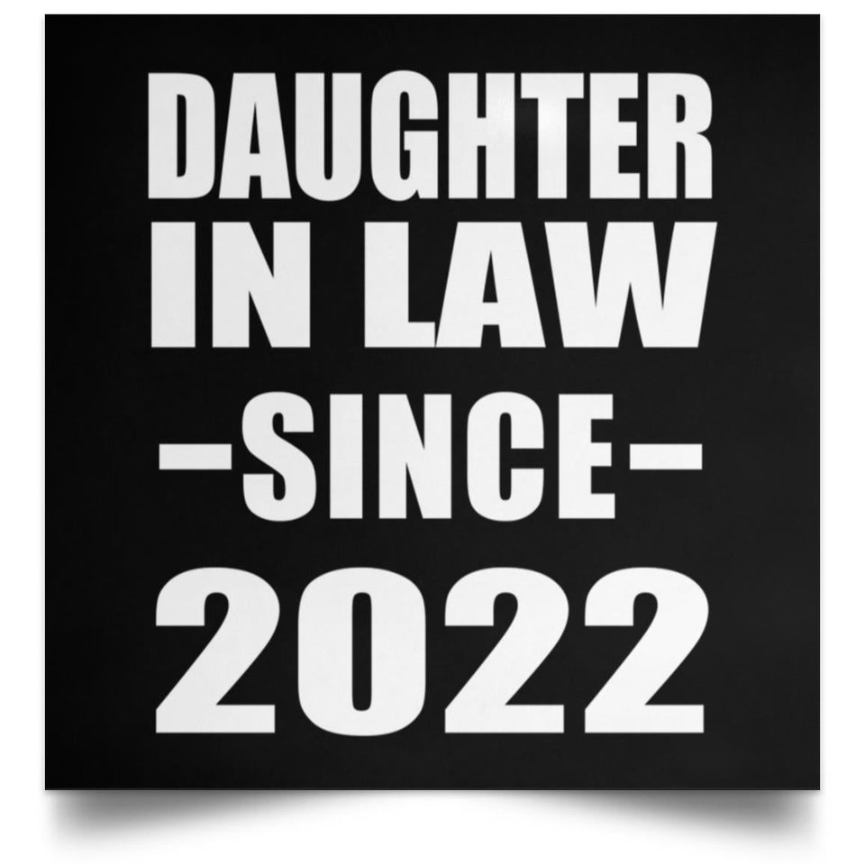 Daughter In Law Since 2022 - Poster Square