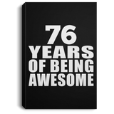 76th Birthday 76 Years Of Being Awesome - Canvas Portrait