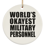 World's Okayest Military Personnel - Circle Ornament