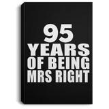 95th Anniversary 95 Years Of Being Mrs Right - Canvas Portrait