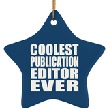 Coolest Publication Editor Ever - Star Ornament