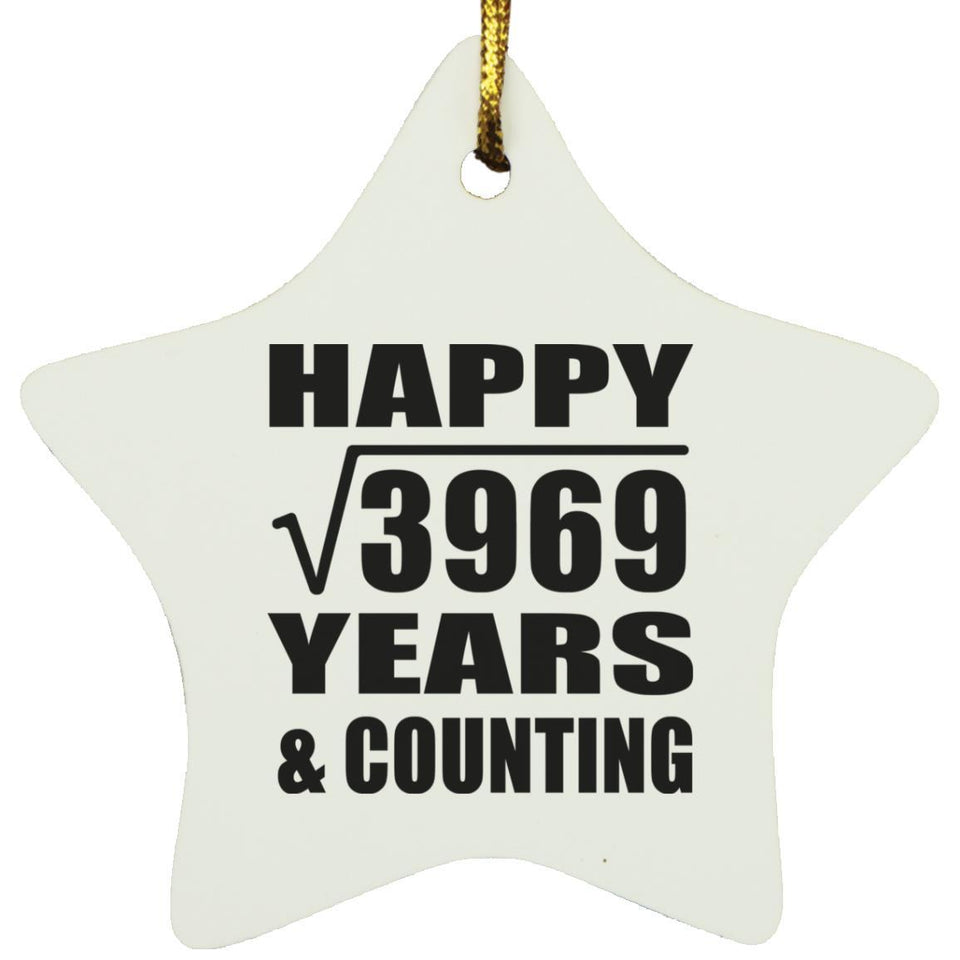 Happy 63rd Anniversary Square Root of 3969 Years & Counting - Star Ornament