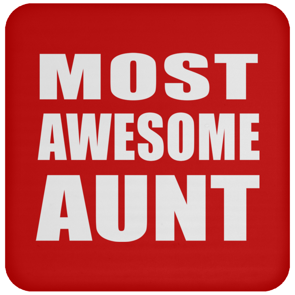 Most Awesome Aunt - Drink Coaster