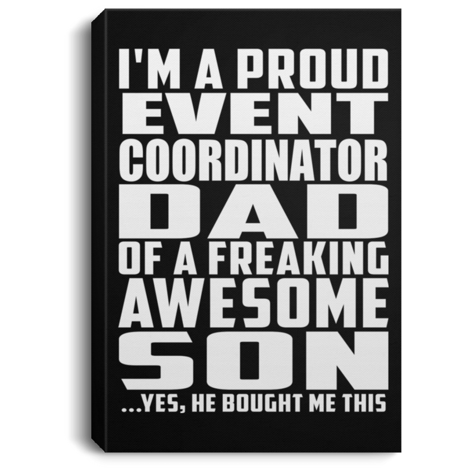 Proud Event Coordinator Dad Of Awesome Son - Canvas Portrait