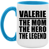 Valerie The Mom The Hero The Legend - 15oz Accent Mug Blue