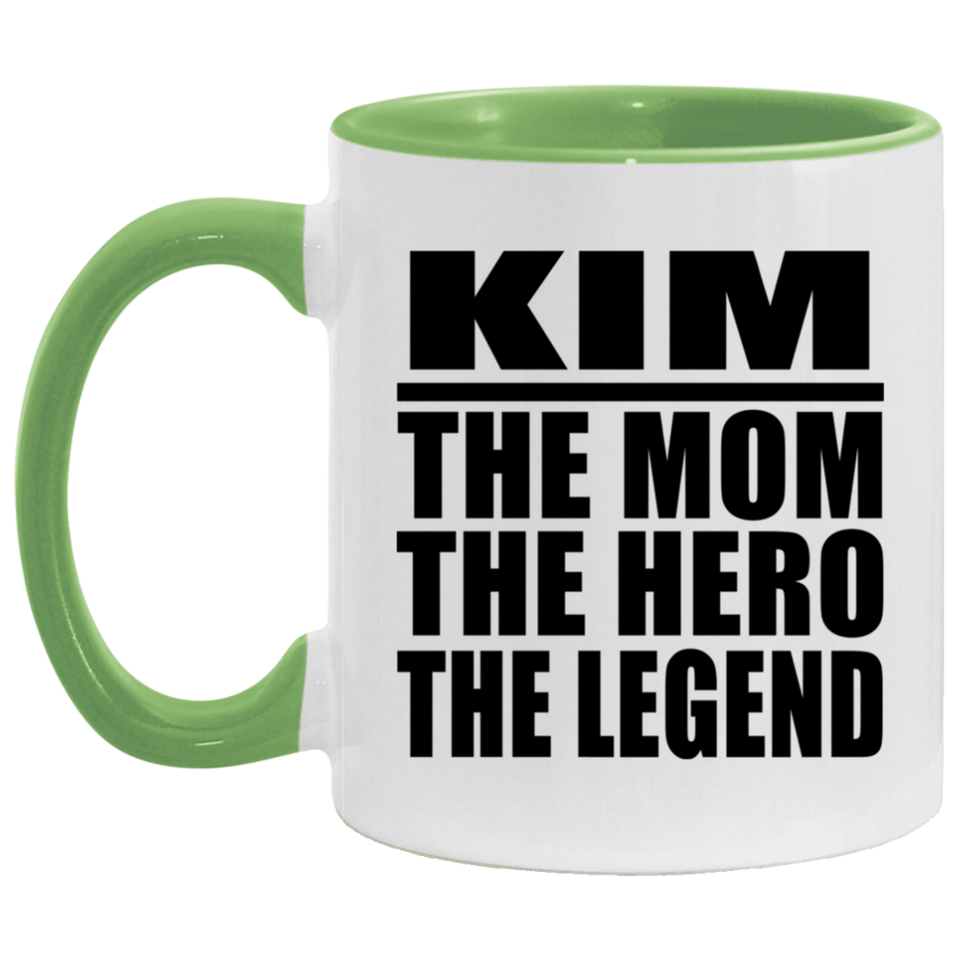 Kim The Mom The Hero The Legend - 11oz Accent Mug Green