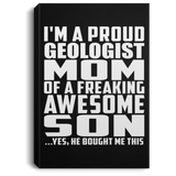 Proud Geologist Mom Of Awesome Son - Canvas Portrait