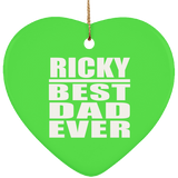 Ricky Best Dad Ever - Heart Ornament