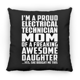 Proud Electrical Technician Mom Of Awesome Daughter - Throw Pillow Black