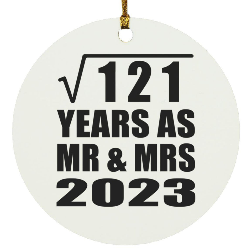 11th Anniversary Square Root of 121 Years As Mr & Mrs 2023 - Circle Ornament