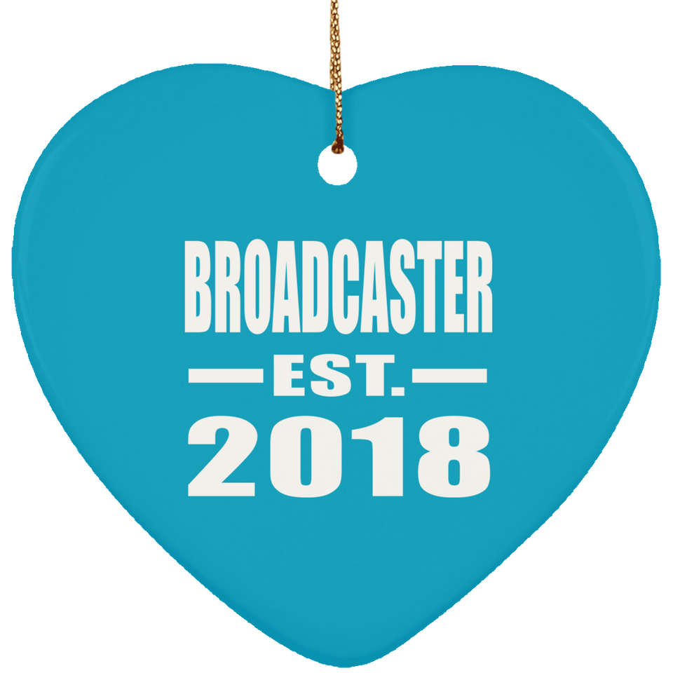Broadcaster Established EST. 2018 - Heart Ornament