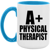 A+ Physical Therapist - 15oz Accent Mug Blue