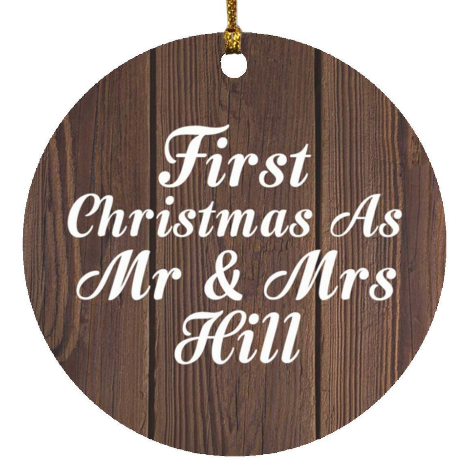First Christmas As Mr & Mrs Hill - Circle Ornament D