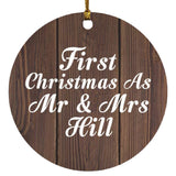 First Christmas As Mr & Mrs Hill - Circle Ornament D