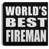 World's Best Fireman - Canvas Square
