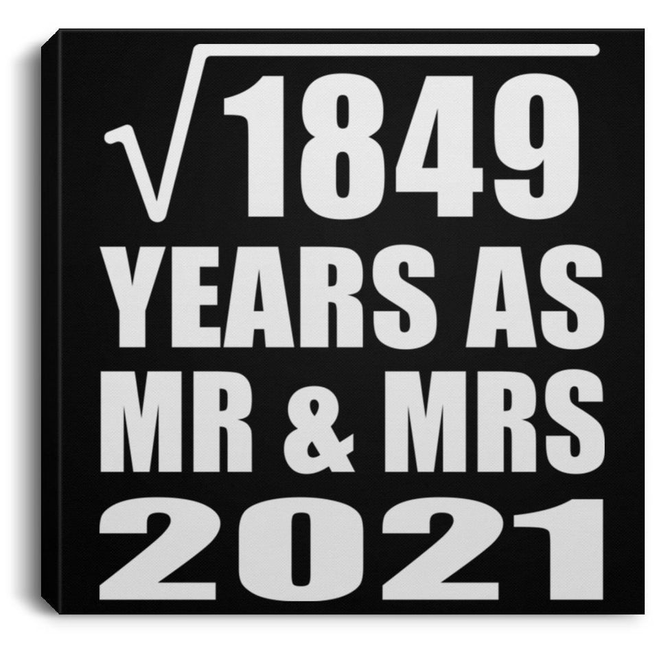 43rd Anniversary Square Root of 1849 Years As Mr & Mrs 2021 - Canvas Square