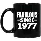 47th Birthday Fabulous Since 1977 - 11 Oz Coffee Mug Black