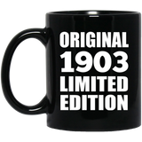 121st Birthday Original 1903 Limited Edition - 11oz Coffee Mug Black