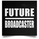 Future Broadcaster - Poster Square