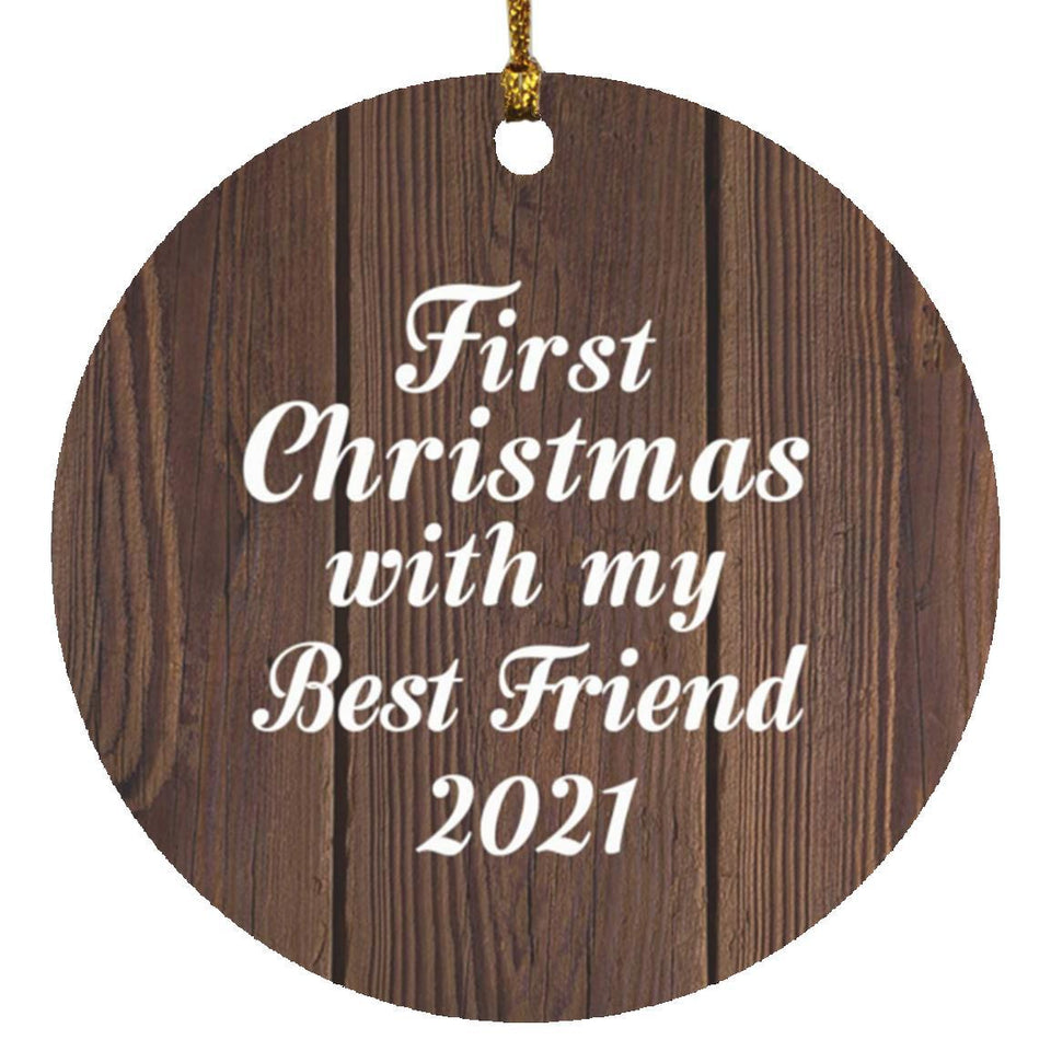 First Christmas With My Best Friend 2021 - Circle Ornament D
