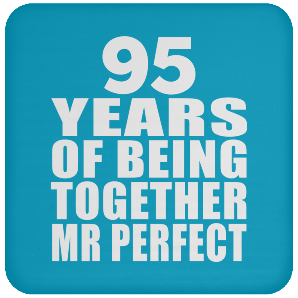95th Anniversary 95 Years Of Being Mr Perfect - Drink Coaster