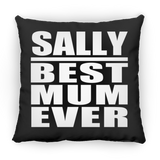 Sally Best Mum Ever - Throw Pillow Black