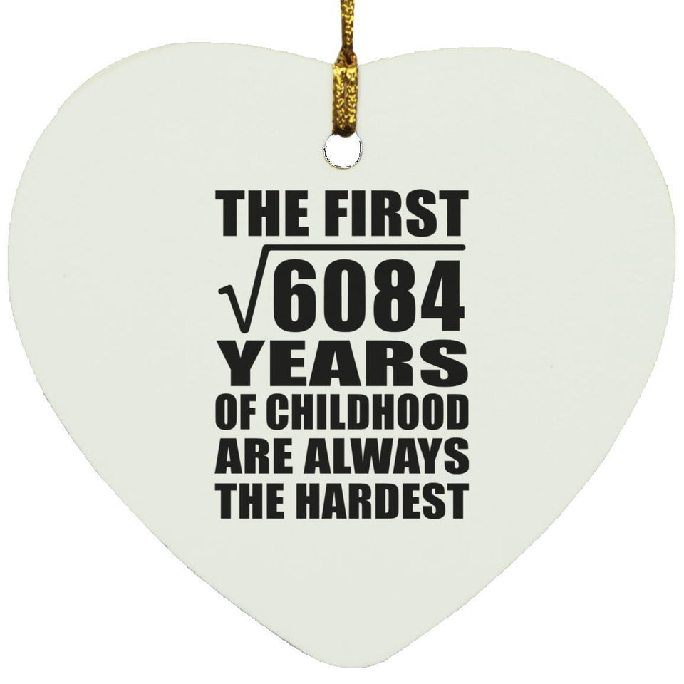 78th Birthday Square Root of 6084 Years of Childhood - Heart Ornament