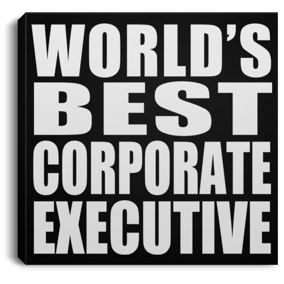 World's Best Corporate Executive - Canvas Square