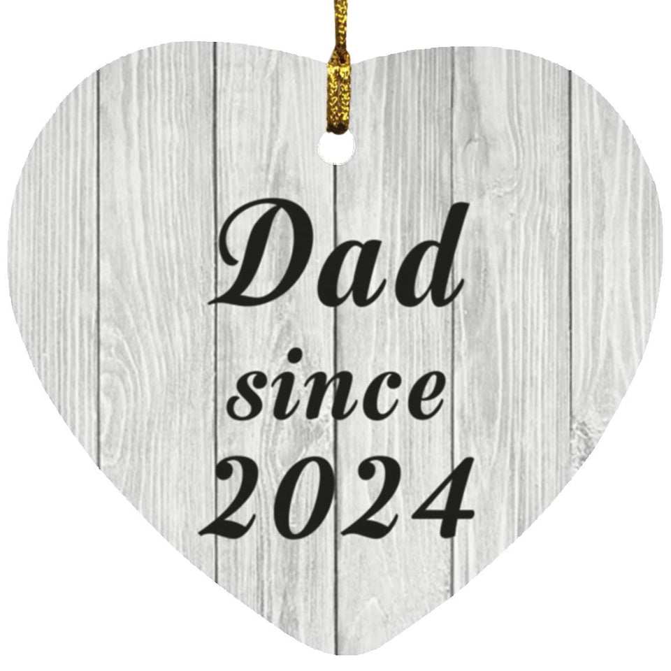 Dad Since 2024 - Heart Ornament F