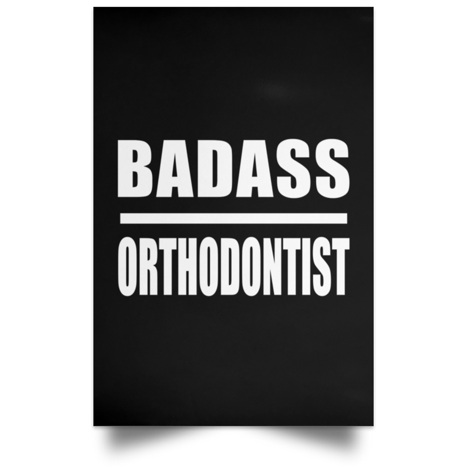 Badass Orthodontist - Poster Portrait