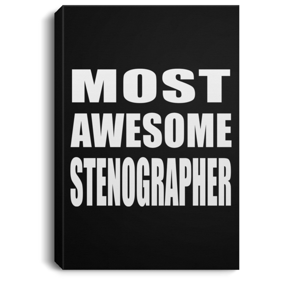 Most Awesome Stenographer - Canvas Portrait