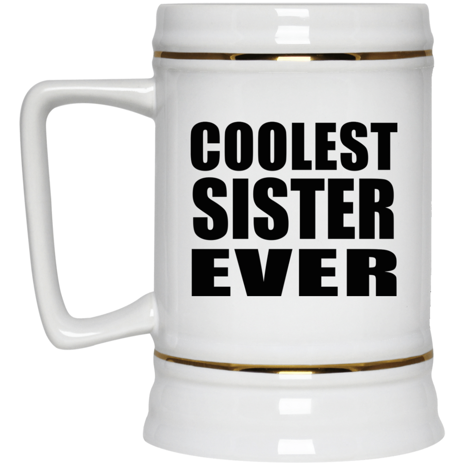 Coolest Sister Ever - Beer Stein