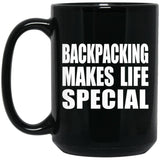 Backpacking Makes Life Special - 15oz Coffee Mug Black