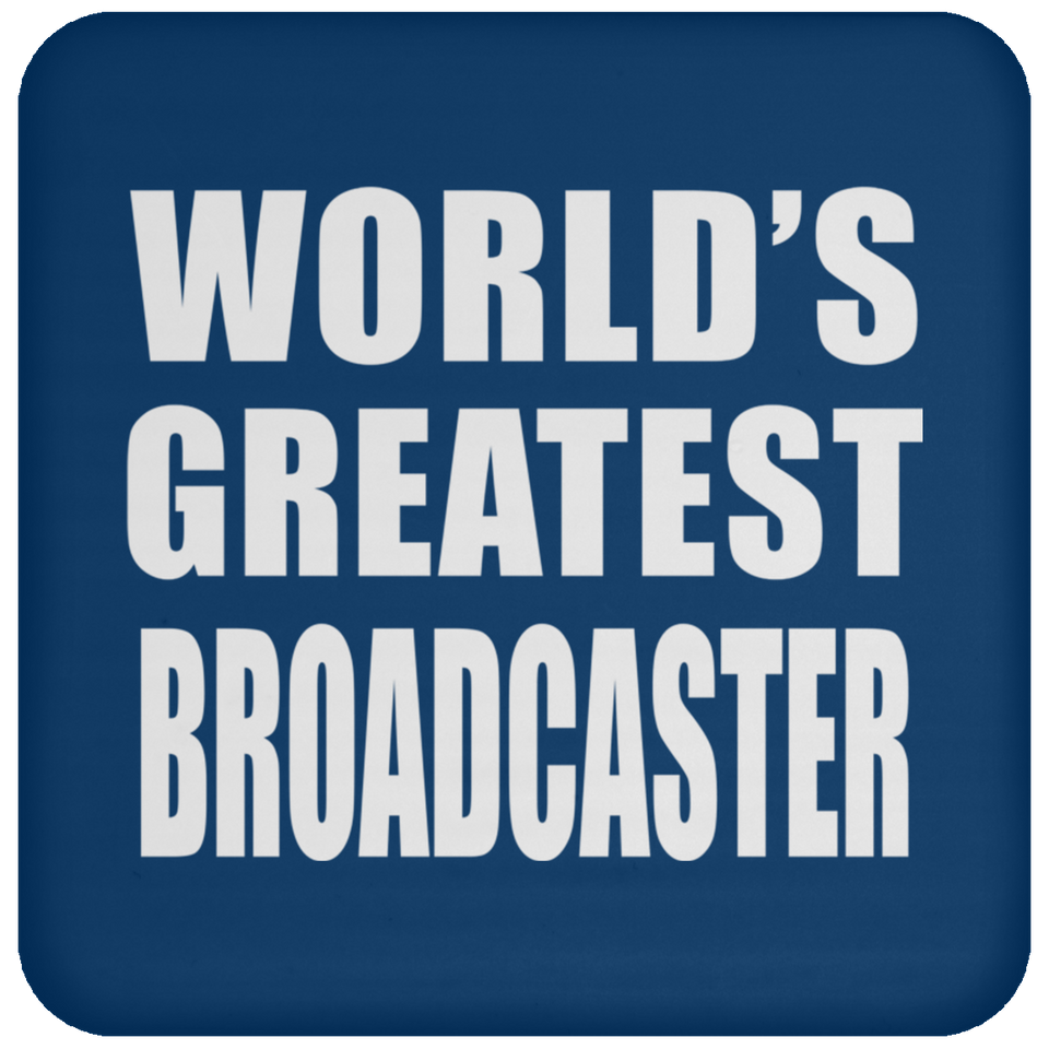 World's Greatest Broadcaster - Drink Coaster