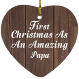 First Christmas As An Amazing Papa - Heart Ornament D