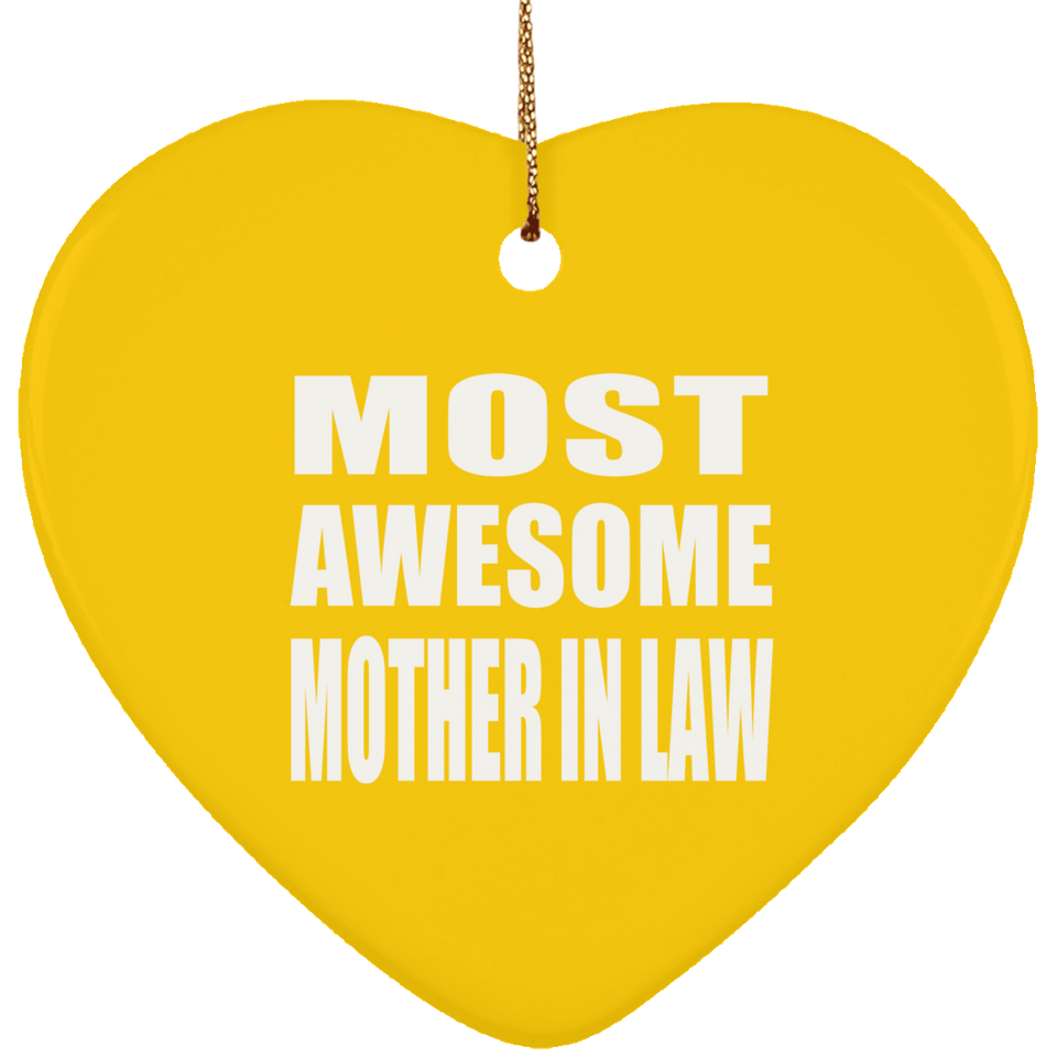 Most Awesome Mother In Law - Heart Ornament