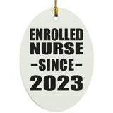 Enrolled Nurse Since 2023 - Oval Ornament