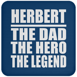 Herbert The Dad The Hero The Legend - Drink Coaster