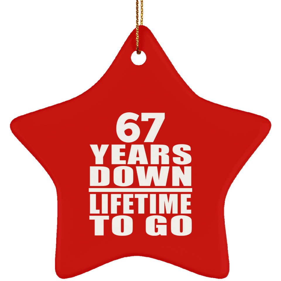 67th Anniversary 67 Years Down Lifetime To Go - Star Ornament