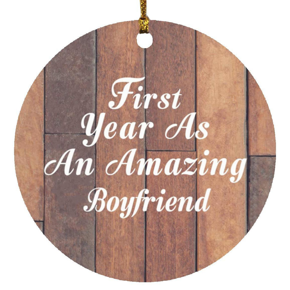 First Year As An Amazing Boyfriend - Circle Ornament E